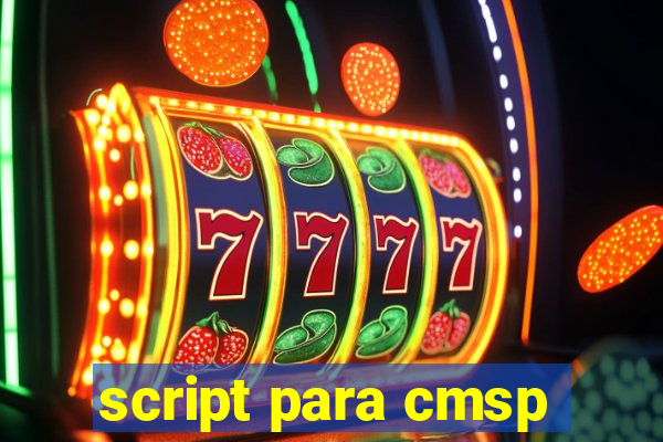 script para cmsp